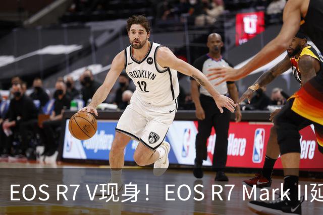 EOS R7 V现身！EOS R7 Mark II延期至2027年？